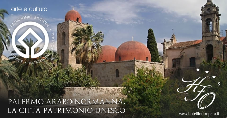 Palermo arabo-normanna, la città Patrimonio Unesco